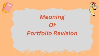 Meaning of Portfolio Revision  parulgargstudy [upl. by Raphaela]