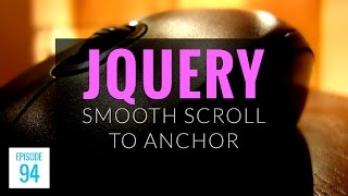 JMS094 jQuery Smooth Scroll to Anchor Using animate [upl. by Nrubloc643]