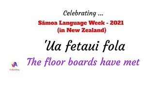 SAMOAN PROVERBS  Sāmoa Language Week 2021  Ua fetaui fola [upl. by Yentruoc]