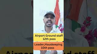 Airport Vacancy all India  airport groundstaff houskeepar [upl. by Nawek802]