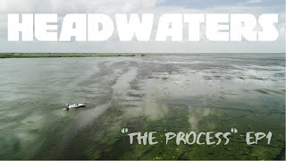 HEADWATERS LAKE quotThe Processquot EP1  Summertime Bigs [upl. by Teplitz77]