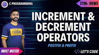 Increment and Decrement operators in C Programming  Postfix  Prefix [upl. by Guerra]