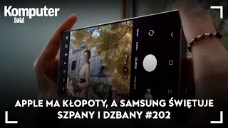 Apple ma kłopoty a Samsung świętuje  Szpany i Dzbany202 [upl. by Kingsly211]