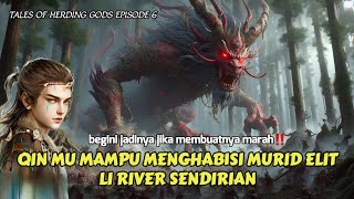 TALES OF HERDING GODS EPISODE 6 SUB INDO ‼️ Alur Cerita Donghua Manhua Novel [upl. by Urd]