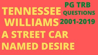 Tennessee Williams The Streetcar Named Desire2001 to 2019 pg trb questions [upl. by Eimaral652]