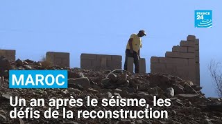 Maroc  un an après le séisme les défis de la reconstruction • FRANCE 24 [upl. by Tenney]