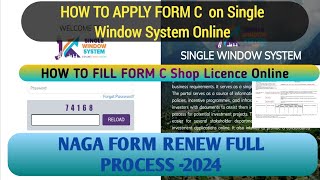 Apply for Form C on SINGLE WINDOW SYSTEM  Shop C Form Apply Online  Shop Licence apply l NAGA FORM [upl. by Kiona]