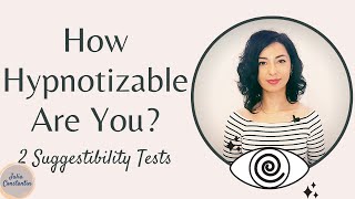 Find Out If You Can Be Hypnotized  Hypnotic Suggestibility Tests [upl. by Tolliver282]