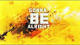 Be alright Joel Corry lyrics [upl. by Eeluj]