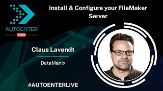 Install amp Configure your FileMaker Server  AutoEnter Live 2022 [upl. by Ecnahc]