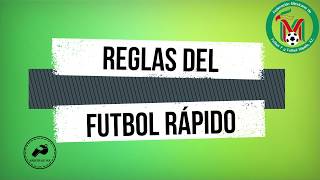 Reglas del Futbol Rápido  Arbitraje MX [upl. by Sherar]