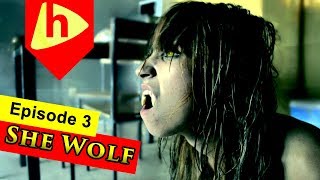 SHE WOLF  EPISODE 3  Season 1 [upl. by Adnovoj118]