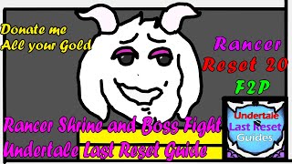 Rancer Shrine and Boss  Undertale Last Reset Guide [upl. by Eruot768]