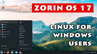 Zorin OS 17 Linux for Windows Users [upl. by Jamill176]