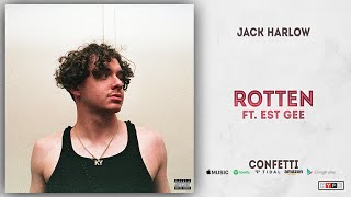 Jack Harlow  Rotten Ft EST Gee Confetti [upl. by Fuchs513]