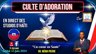 Culte dAdoration live sur MEODH Haïti Dr Méma Pierre 150624 [upl. by Deva]