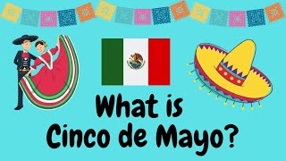 What is Cinco de Mayo Celebration explained for children [upl. by Oam90]