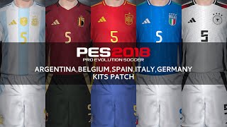 PES 18 KIT PATCH ArgentinaBelgiumSpainItalyGermany Adidas 202425 [upl. by Shanahan177]