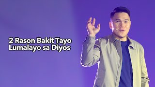 2 Rason Bakit Tayo Lumalayo sa Diyos [upl. by Arrik487]