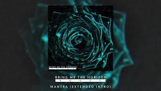 BRING ME THE HORIZON  MANTRA EXTENDED INTRO [upl. by Doralynn808]