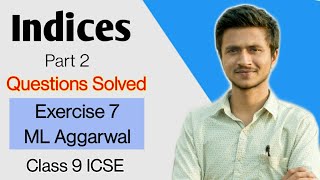 Indices Part 2  Questions solved  Exercise 7 ML Aggarwal  Maths  Class 9 ICSE [upl. by Yrevi136]