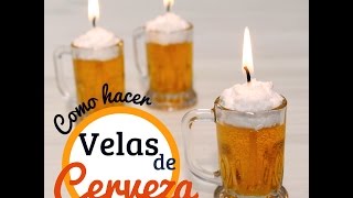 Cómo hacer velas de cerveza [upl. by Baron253]