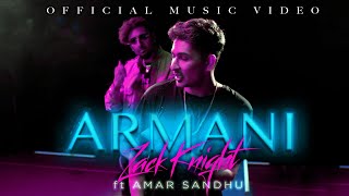 Zack Knight  Amar Sandhu  ARMANI Official Music Video [upl. by Gundry]