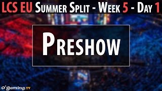 Preshow  LCS EU 2015  Summer Split  Week 5  Day 1  Preshow FR [upl. by Kati]