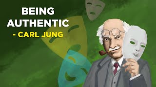 How to be Genuinely Authentic  Carl Jung Jungian Philosophy [upl. by Hitoshi]