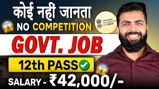 Best Govt Job after 12th  NO competition Govt job  Government Jobs after 12th  New Govt job 2024 [upl. by Niajneb]