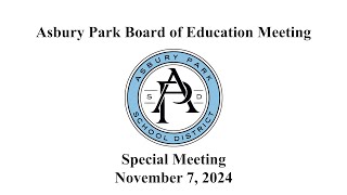 Asbury Park Board of Education Special Meeting  November 7 2024 [upl. by Lancelle]