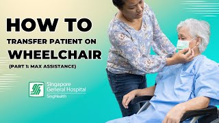 How to Transfer Patient from Bed to Wheelchair  Part 1 Max Assistance  SGH [upl. by Elocon641]