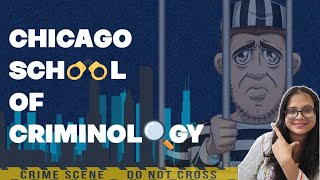 Chicago School of Criminology  criminologygyan [upl. by Jorry704]