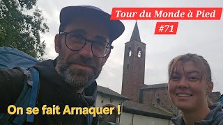 TOUR DU MONDE À PIED 71  On se fait Arnaquer [upl. by Pinelli]