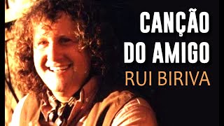 Canção do amigo Rui Biriva [upl. by Ynnhoj]