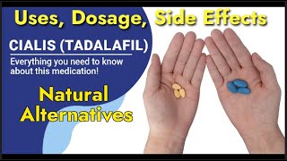 Tadalafil Cialis Uses Dosage Side Effects for ED and Natural Alternatives to Tadalafil [upl. by Condon]