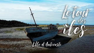 Le Tour des Îles L’île d’Anticosti [upl. by Stelu]