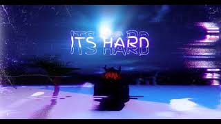 Its hard  oaf1 Slowed  reverb [upl. by Sheldon]