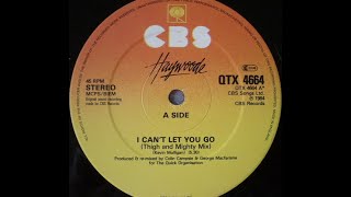 Haywoode  I Cant Let You Go 1984 Thigh amp Mighty ReMix [upl. by Sly856]