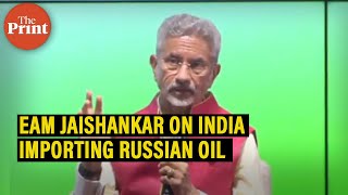 Weve been very honest about our interest says EAM Jaishankar on India importing Russian crude oil [upl. by Marthe29]