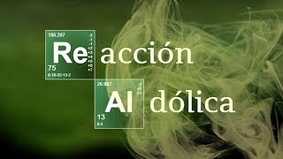 REACCIÓN ALDÓLICA  Química Orgánica [upl. by Wetzell]