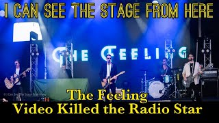 The Feeling Video Killed the Radio Star [upl. by Susi]