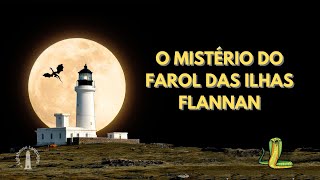 O mistério do Farol das Ilhas Flannan  Faróis assombrados halloween diadasbruxas ghoststories [upl. by Aible761]