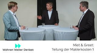 Miet amp Greet Teilung der Maklerkosten  Teil 1 Geltungsbereich [upl. by Sible]