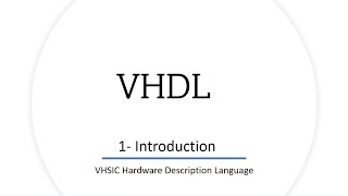 1VHDL Course Introduction  شرح بالعربى [upl. by Larred231]