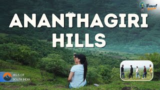 ANANTHAGIRI HILLS TRIP  MUST WATCH PLACES  WEEKED TRIP  TRAVEL YUGAM  SUSHMITHA [upl. by Dubois]