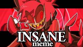 INSANE【HAZBIN HOTEL】 [upl. by Adnohsad]