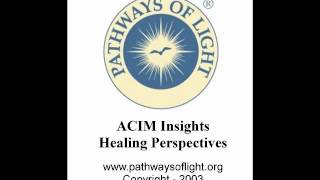 ACIM Insights  Lesson 284  Pathways of Light [upl. by Artenek]