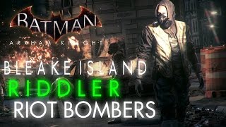 Batman Arkham Knight Bleake Island Bomb Rioters Locations [upl. by Anilorac]