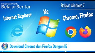 Cara Download Install Browser Mozilla Firefox Chrome Opera di Windows 7 Dengan Internet Explorer [upl. by Adyan]